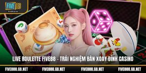 Live Roulette Five88 – Trải Nghiệm Bàn Xoay Đỉnh Casino