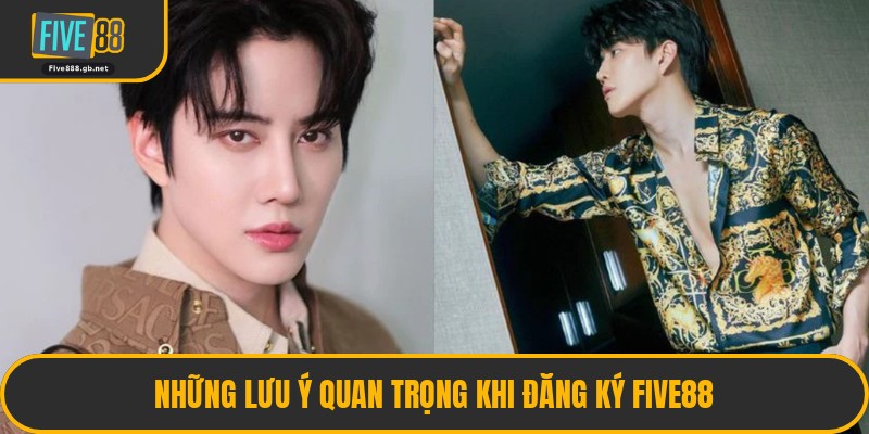 Những Lưu Ý Quan Trọng Khi Đăng Ký Five88