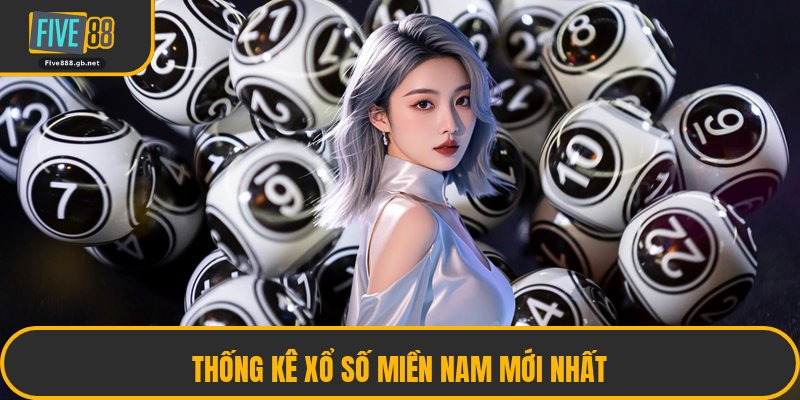 Thống Kê Xổ Số Miền Nam Mới Nhất